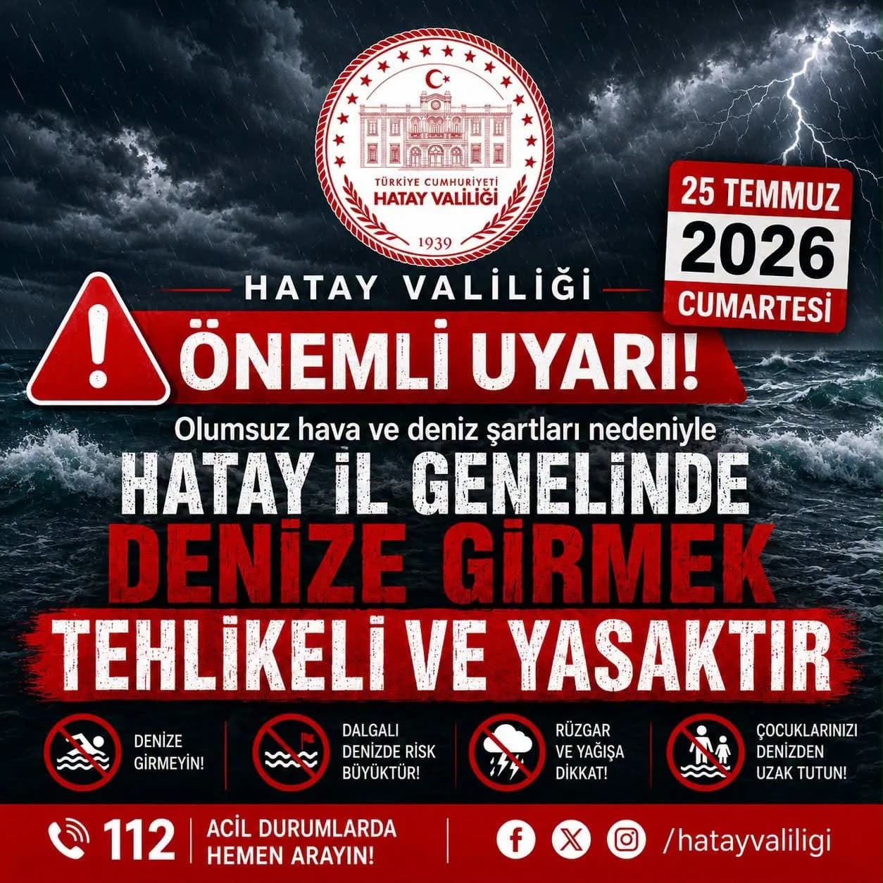 ÖNEMLİ UYARI; Denize Girmek Tehlikeli ve Yasaktır