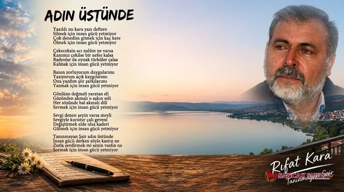 "Tanınmayan Şair" Rıfat Kara’dan Derin Bir İnsan İncelemesi: "Adın Üstünde"